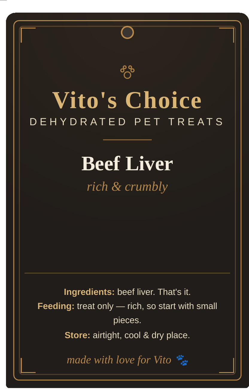 Vito's Choice Dehydrated Beef Liver Dog Treats label, 8oz